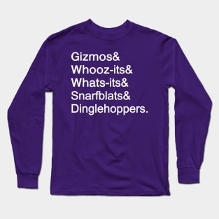 & Dinglehoppers Long Sleeve T-Shirt